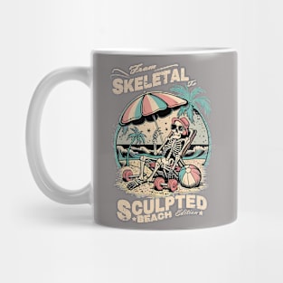 from skeletal to sculpted: Beach edition Mug